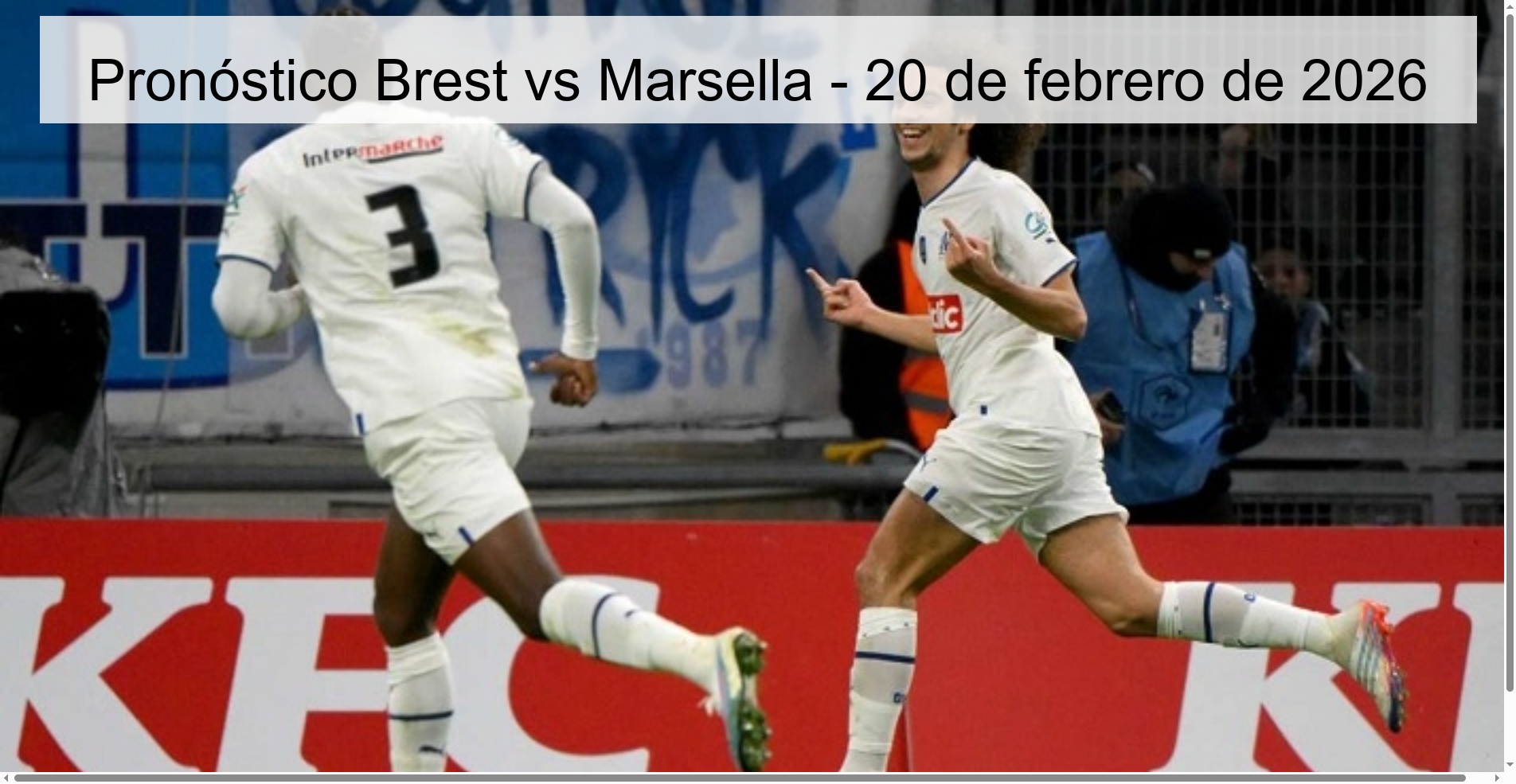 Pronóstico Brest vs Marsella - 20 de febrero de 2026