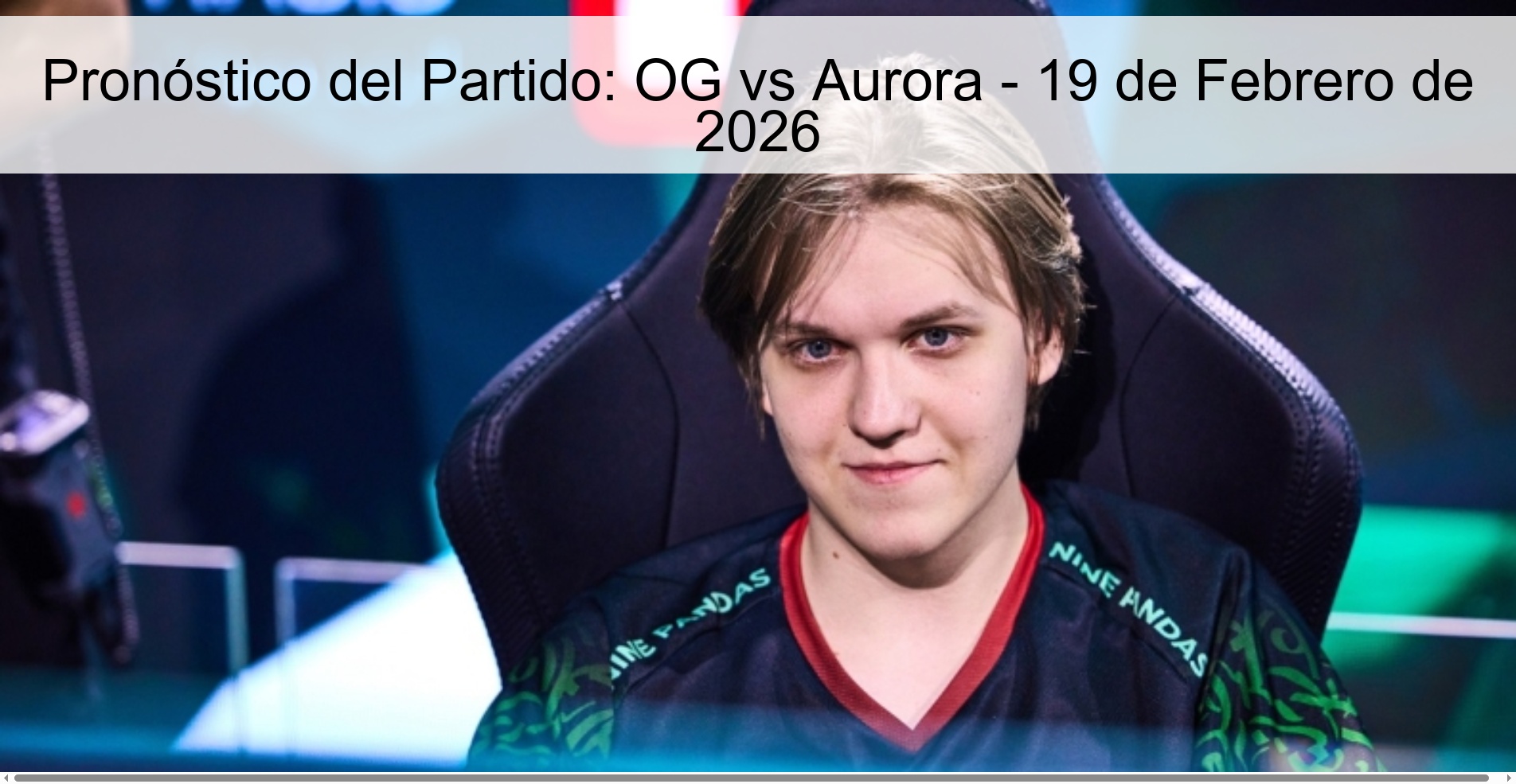 Match Prediction: OG vs Aurora - February 19, 2026