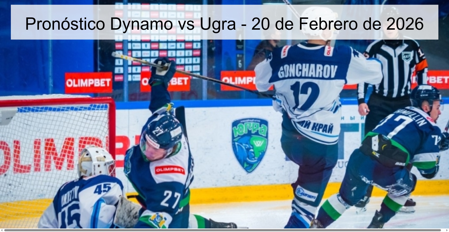 Pronóstico Dynamo vs Ugra - 20 de Febrero de 2026