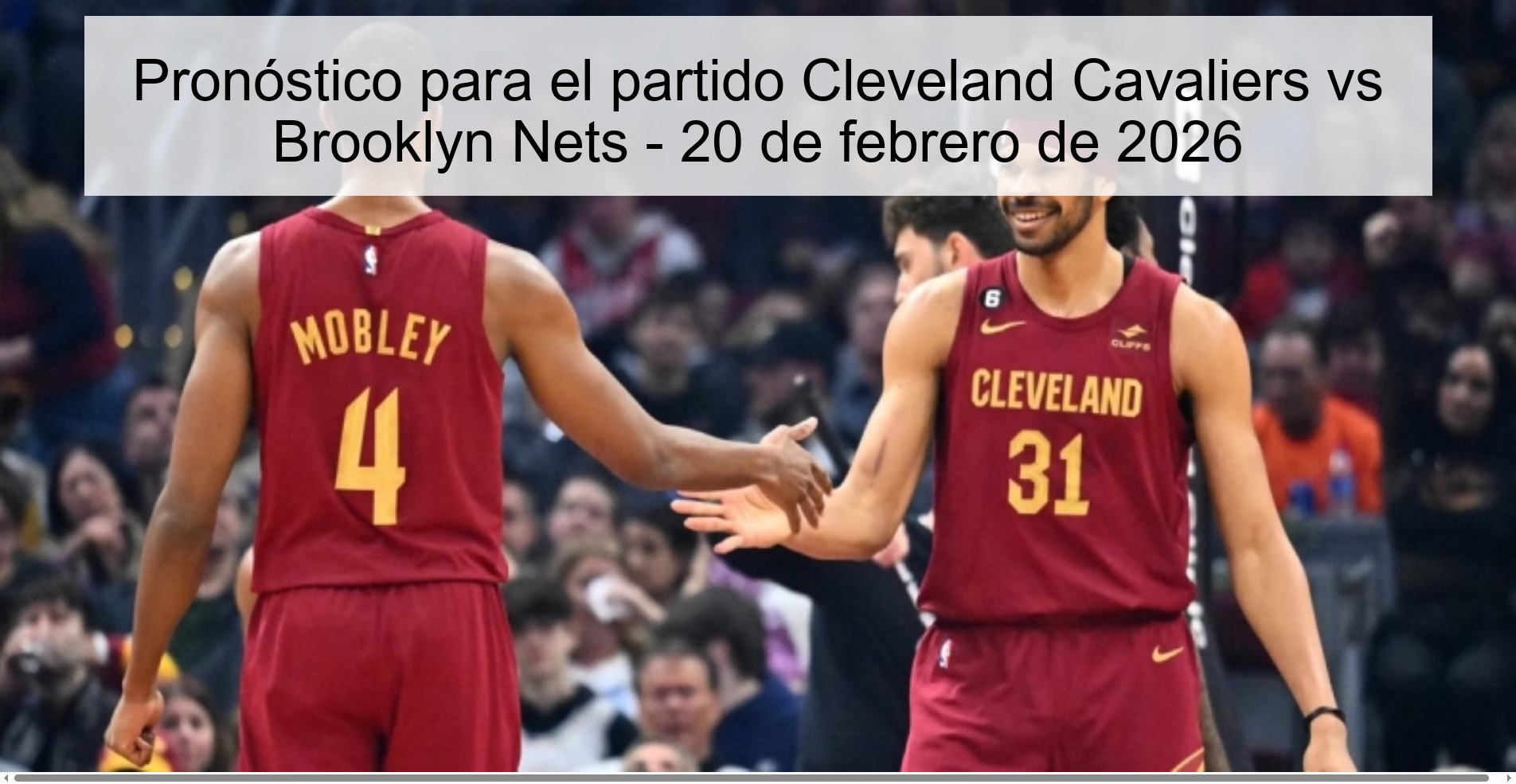 Pronóstico para el partido Cleveland Cavaliers vs Brooklyn Nets - 20 de febrero de 2026