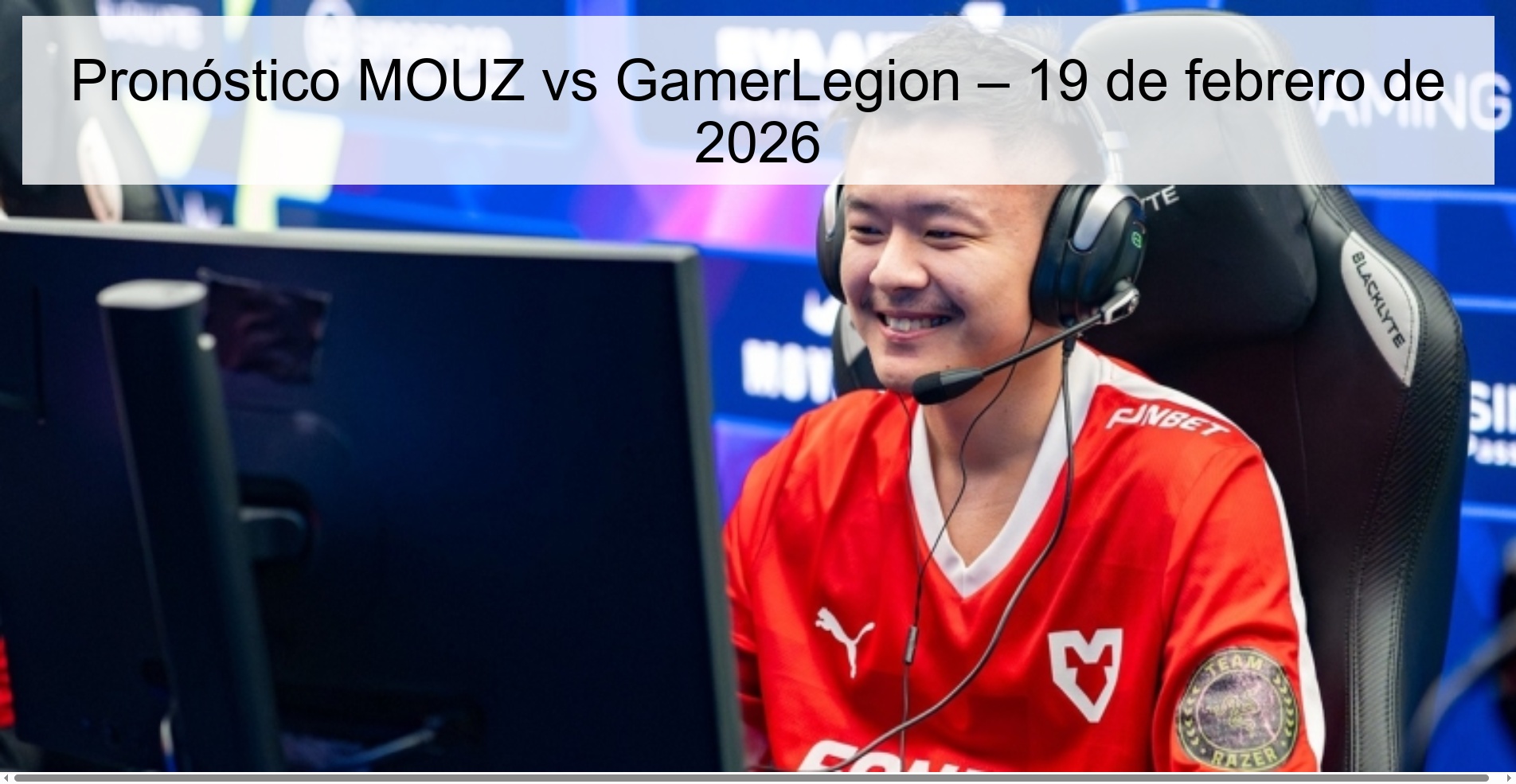 MOUZ vs GamerLegion Prediction – February 19, 2026