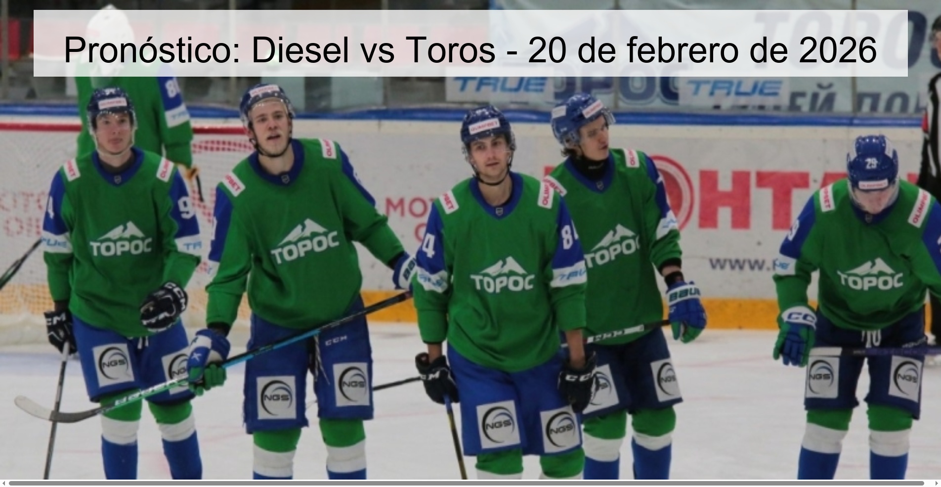 Pronóstico: Diesel vs Toros - 20 de febrero de 2026