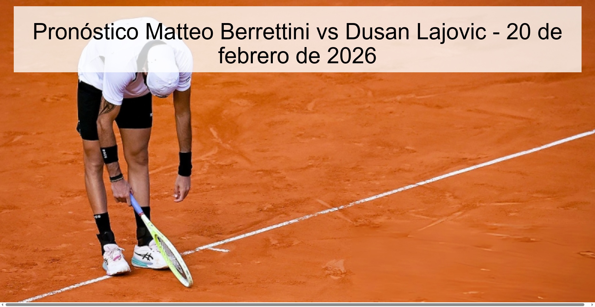 Matteo Berrettini vs Dusan Lajovic Prediction – February 20, 2026