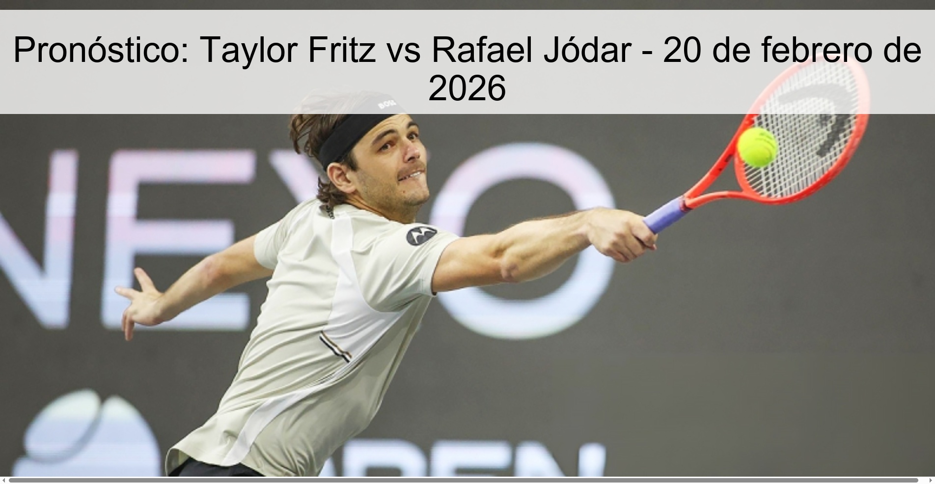 Prediction: Taylor Fritz vs Rafael Jódar – February 20, 2026