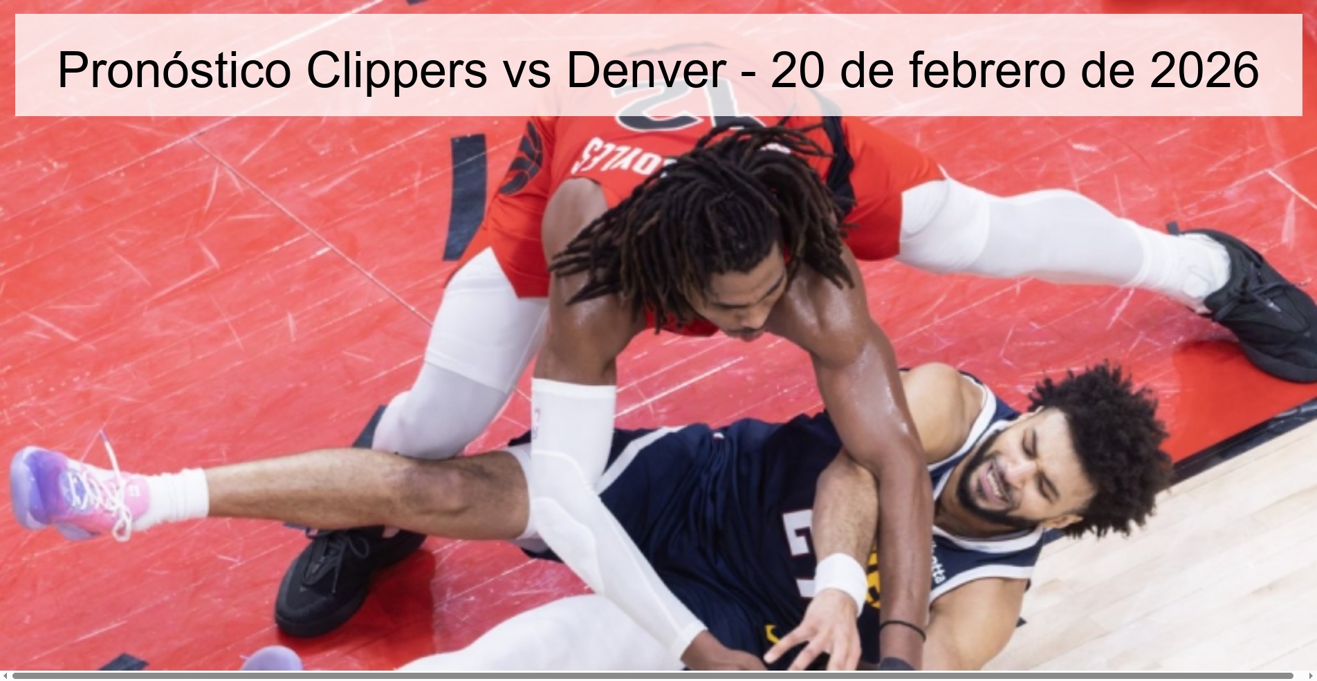 Pronóstico Clippers vs Denver - 20 de febrero de 2026