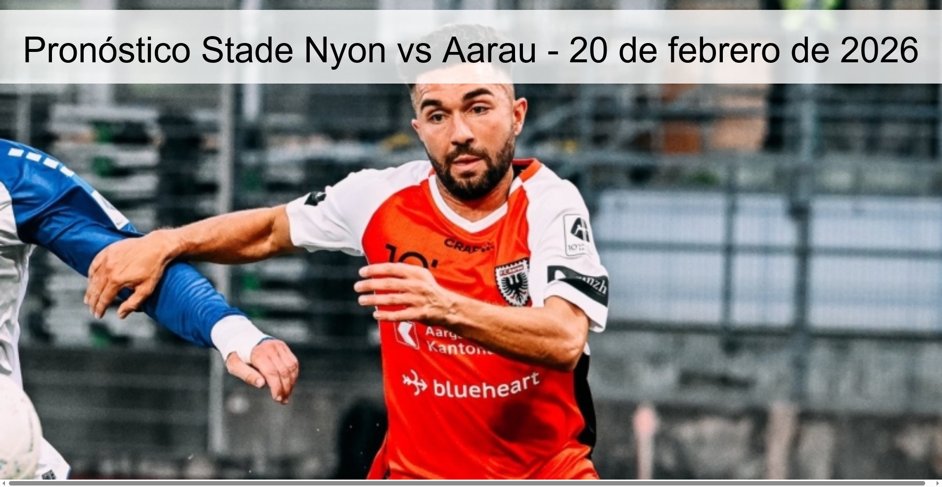 Stade Nyon vs Aarau Prediction – February 20, 2026