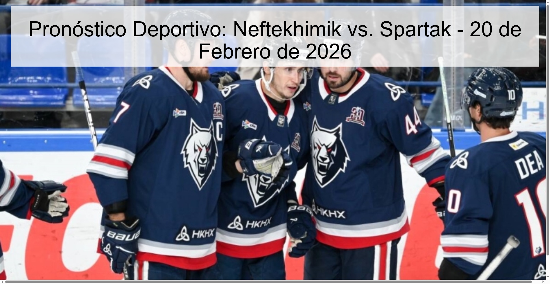Pronóstico Deportivo: Neftekhimik vs. Spartak - 20 de Febrero de 2026