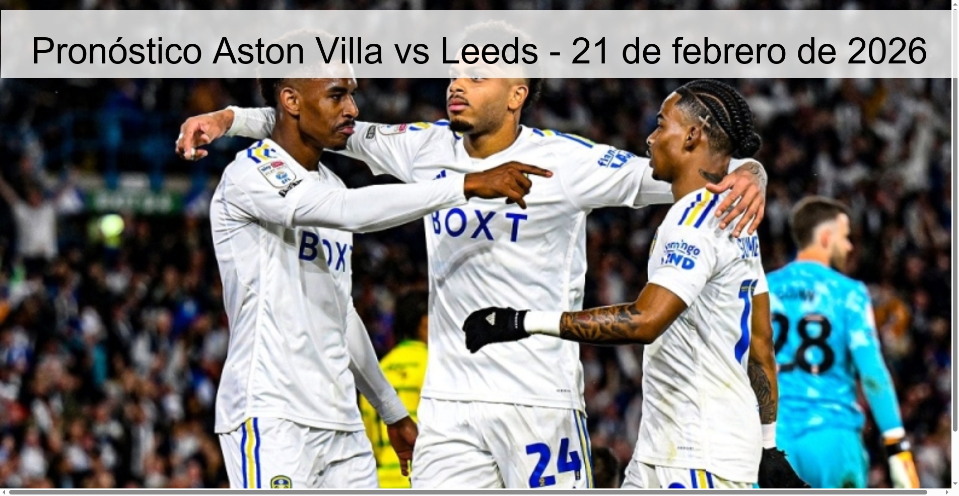 Aston Villa vs Leeds Prediction – February 21, 2026 Aston Villa vs Leeds Prediction – February 21, 2026