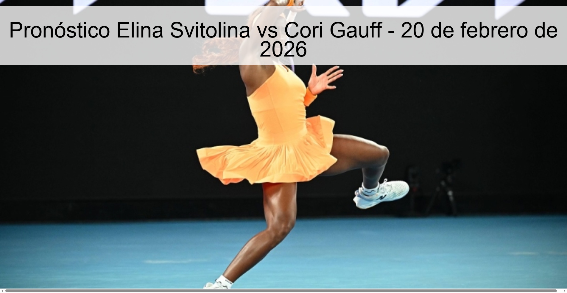 Elina Svitolina vs Cori Gauff Prediction – February 20, 2026
