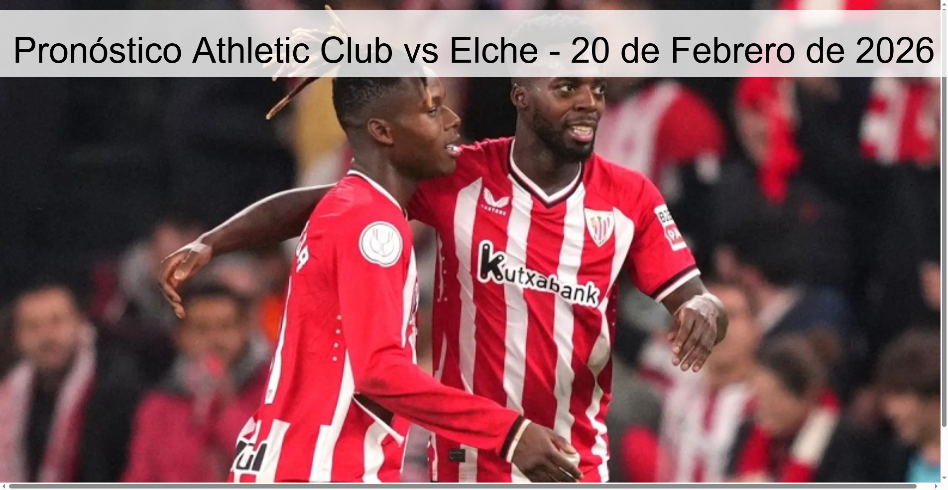 Athletic Club vs Elche Prediction - February 20, 2026