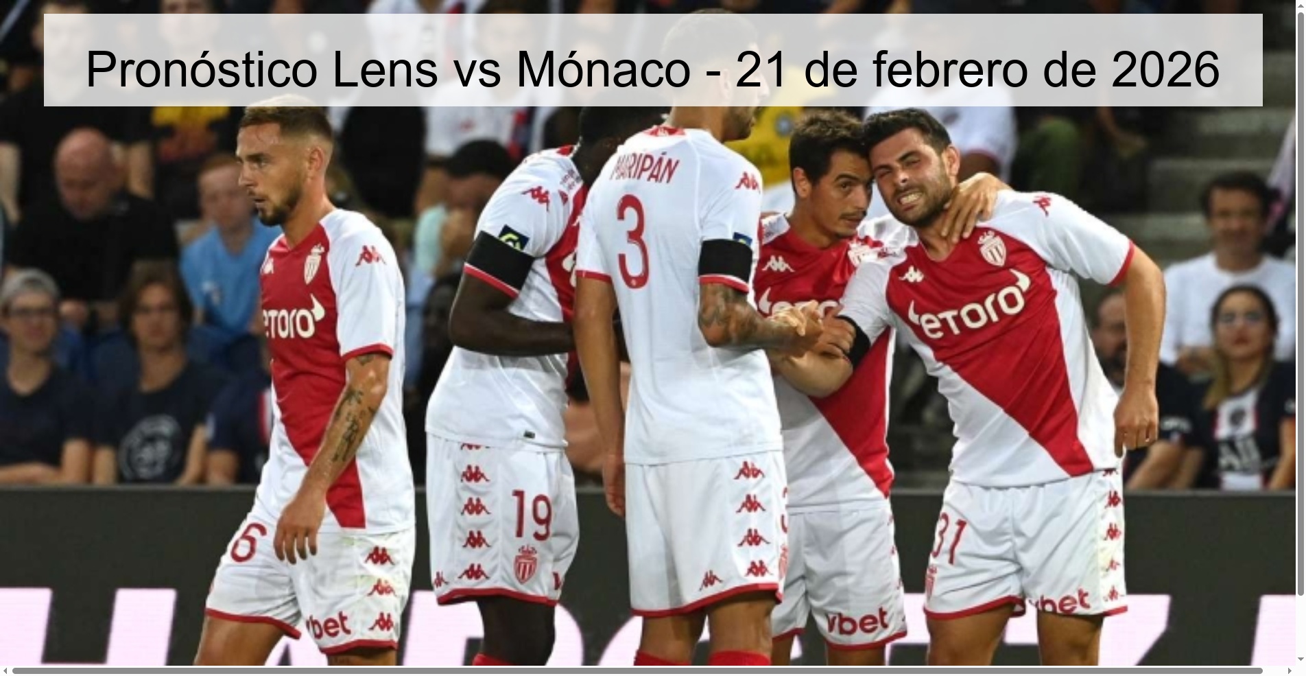 Pronóstico Lens vs Mónaco - 21 de febrero de 2026