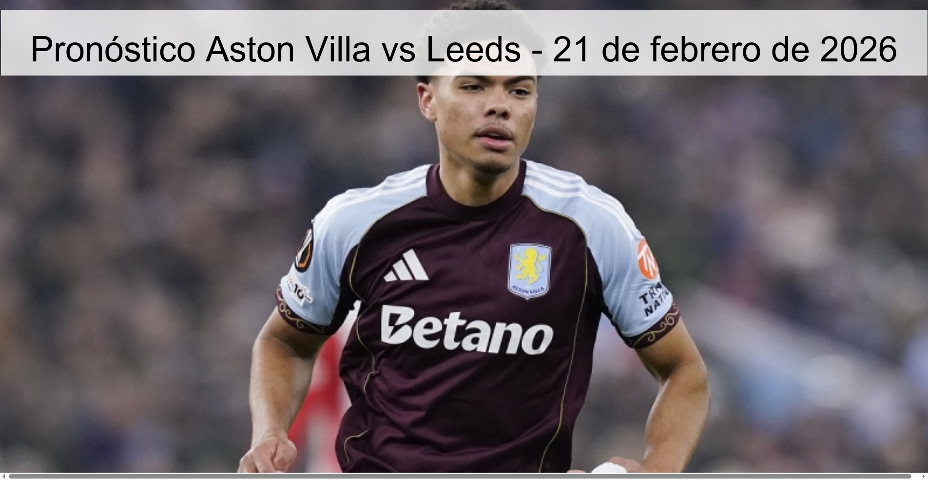 Aston Villa vs Leeds Prediction – February 21, 2026
