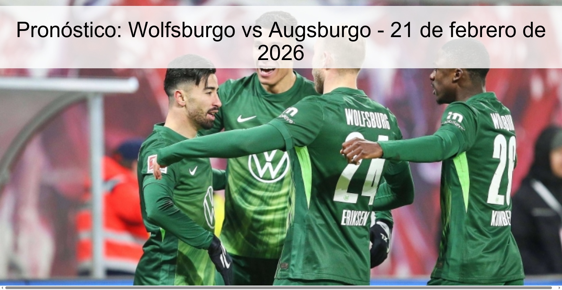 Prediction: Wolfsburg vs Augsburg - February 21, 2026
