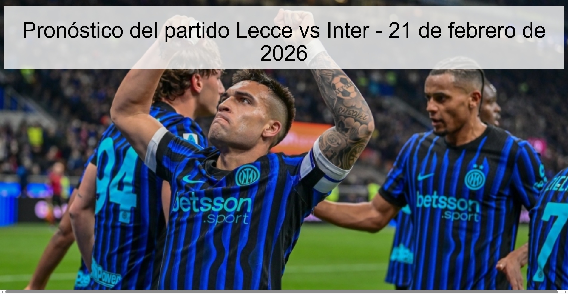 Lecce vs Inter Prediction – February 21, 2026