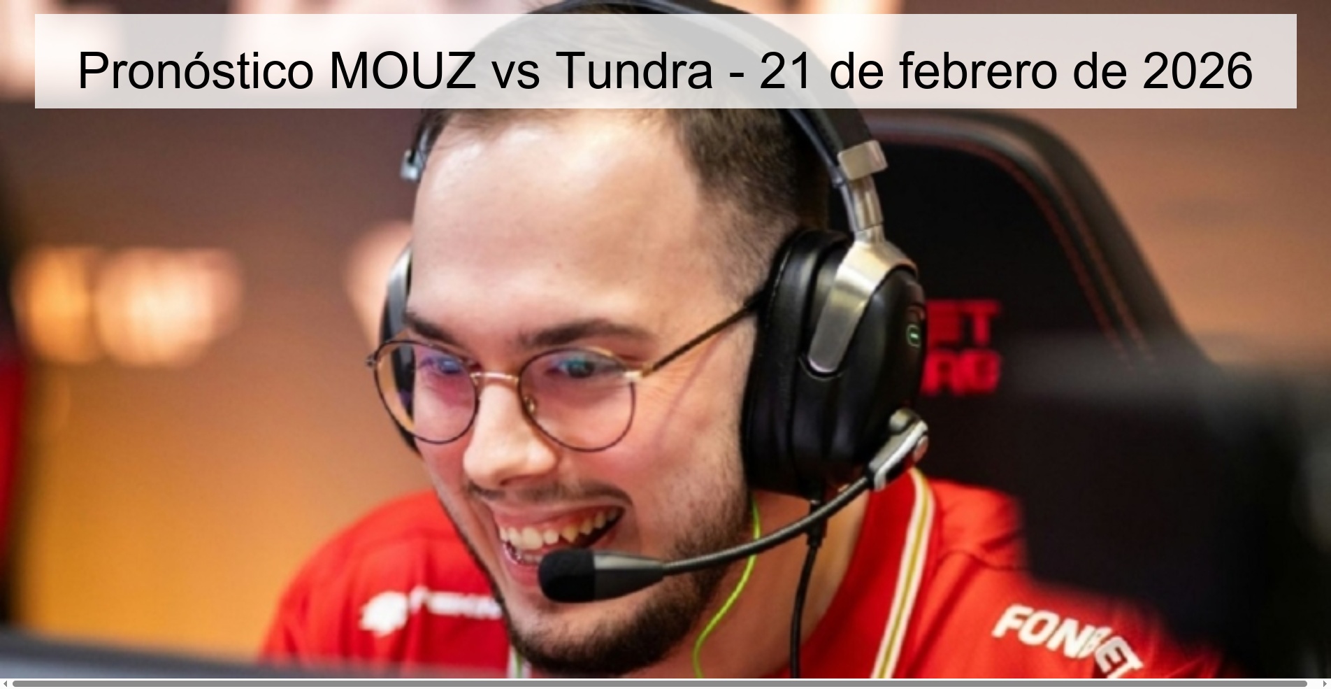 Pronóstico MOUZ vs Tundra - 21 de febrero de 2026
