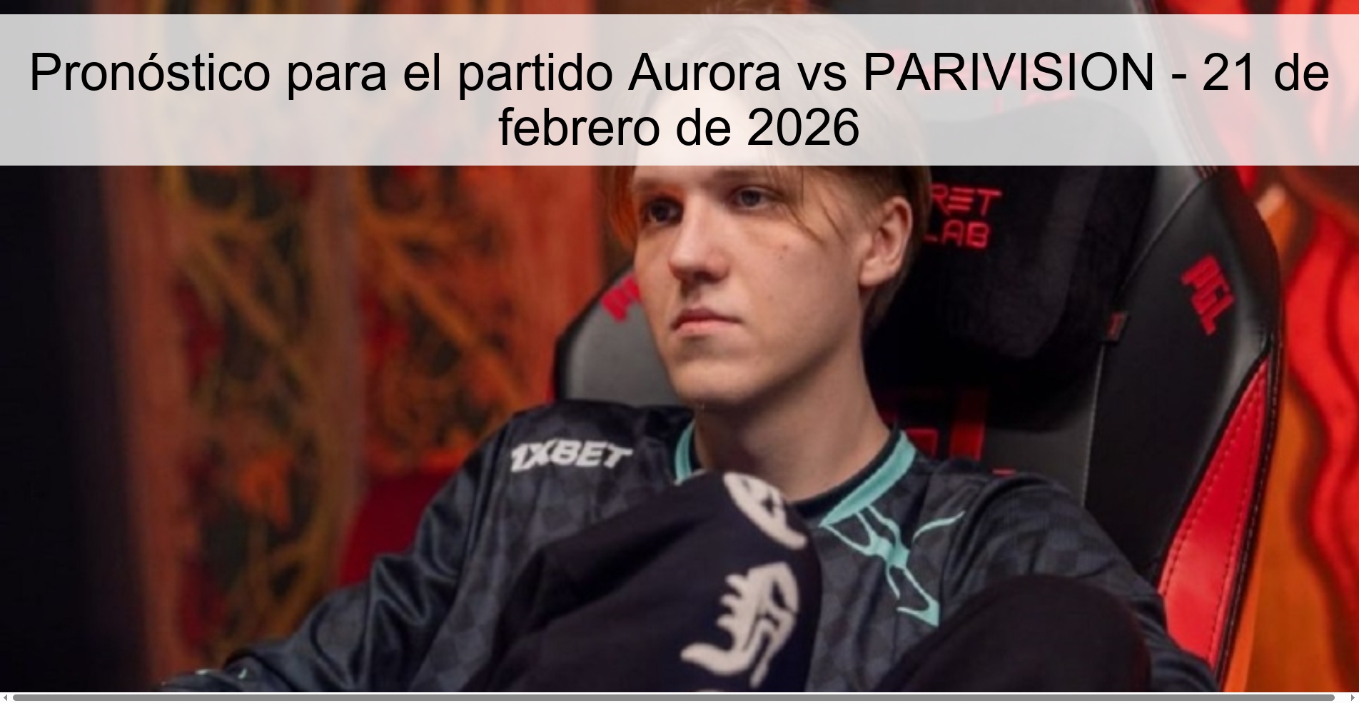 Pronóstico para el partido Aurora vs PARIVISION - 21 de febrero de 2026