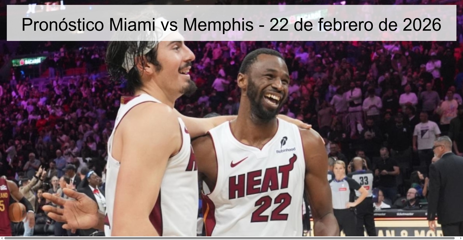 Pronóstico Miami vs Memphis - 22 de febrero de 2026