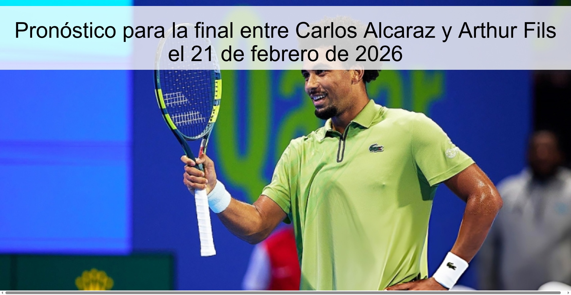 Prediction for the final between Carlos Alcaraz and Arthur Fils on February 21, 2026