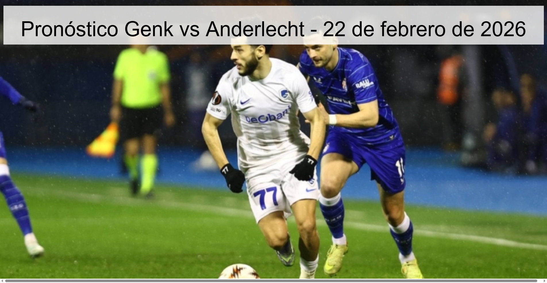 Pronóstico Genk vs Anderlecht - 22 de febrero de 2026