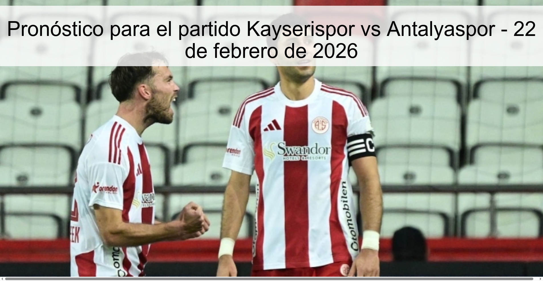 Pronóstico para el partido Kayserispor vs Antalyaspor - 22 de febrero de 2026