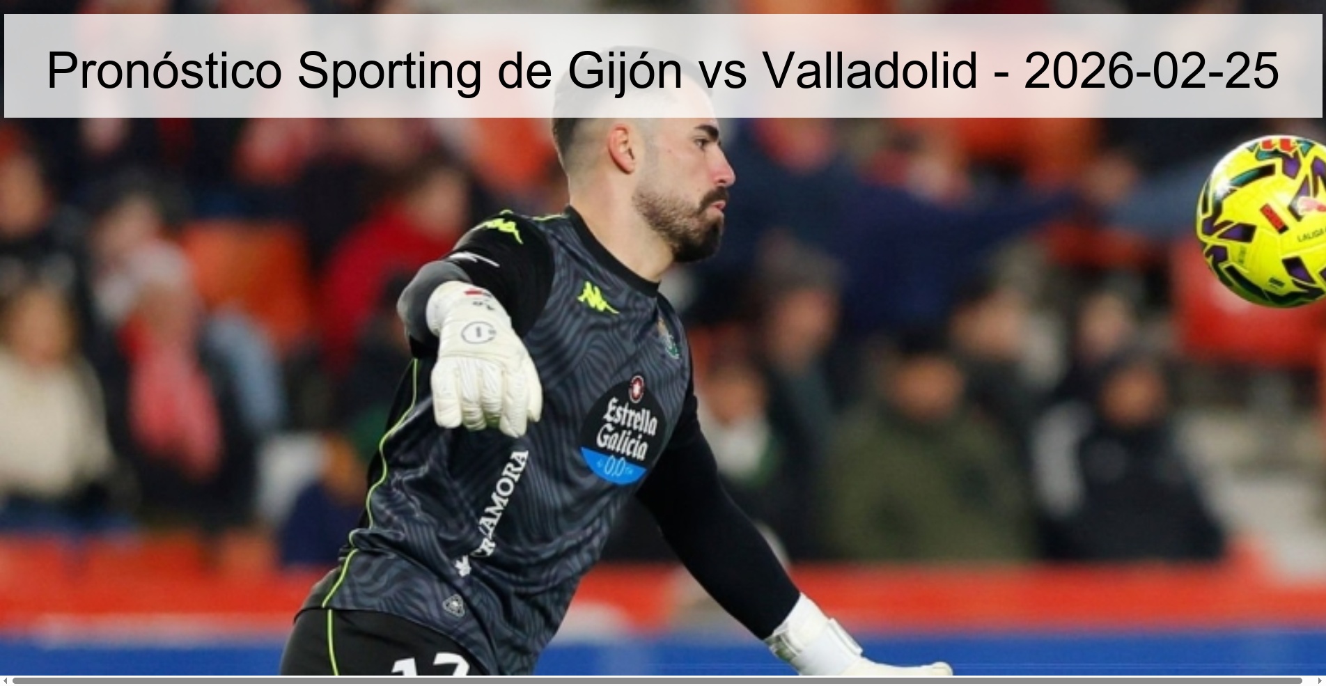 Pronóstico Sporting de Gijón vs Valladolid - 2026-02-25
