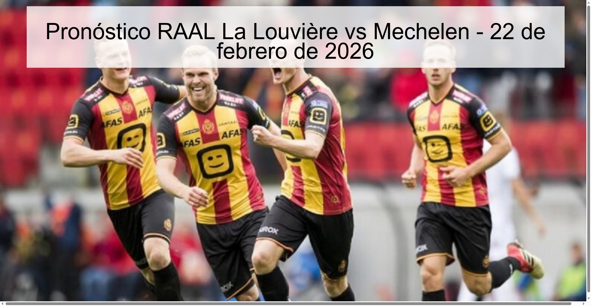 Pronóstico RAAL La Louvière vs Mechelen - 22 de febrero de 2026