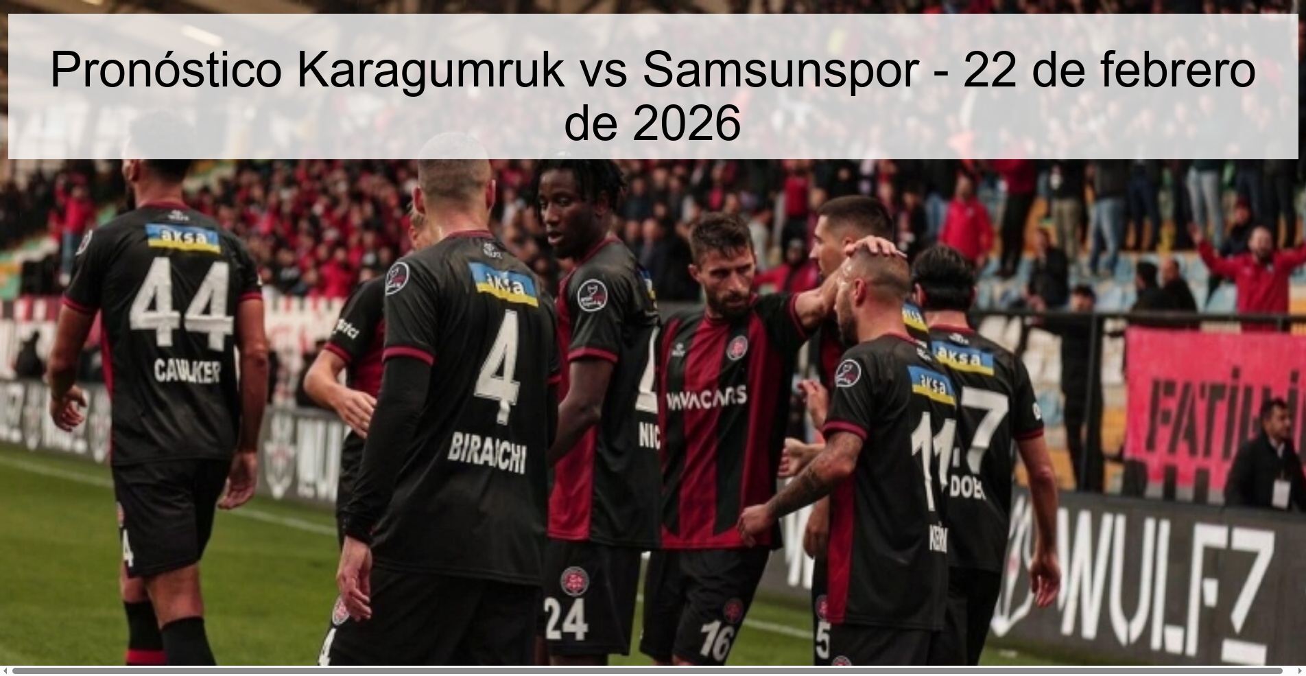 Karagumruk vs Samsunspor Prediction – February 22, 2026