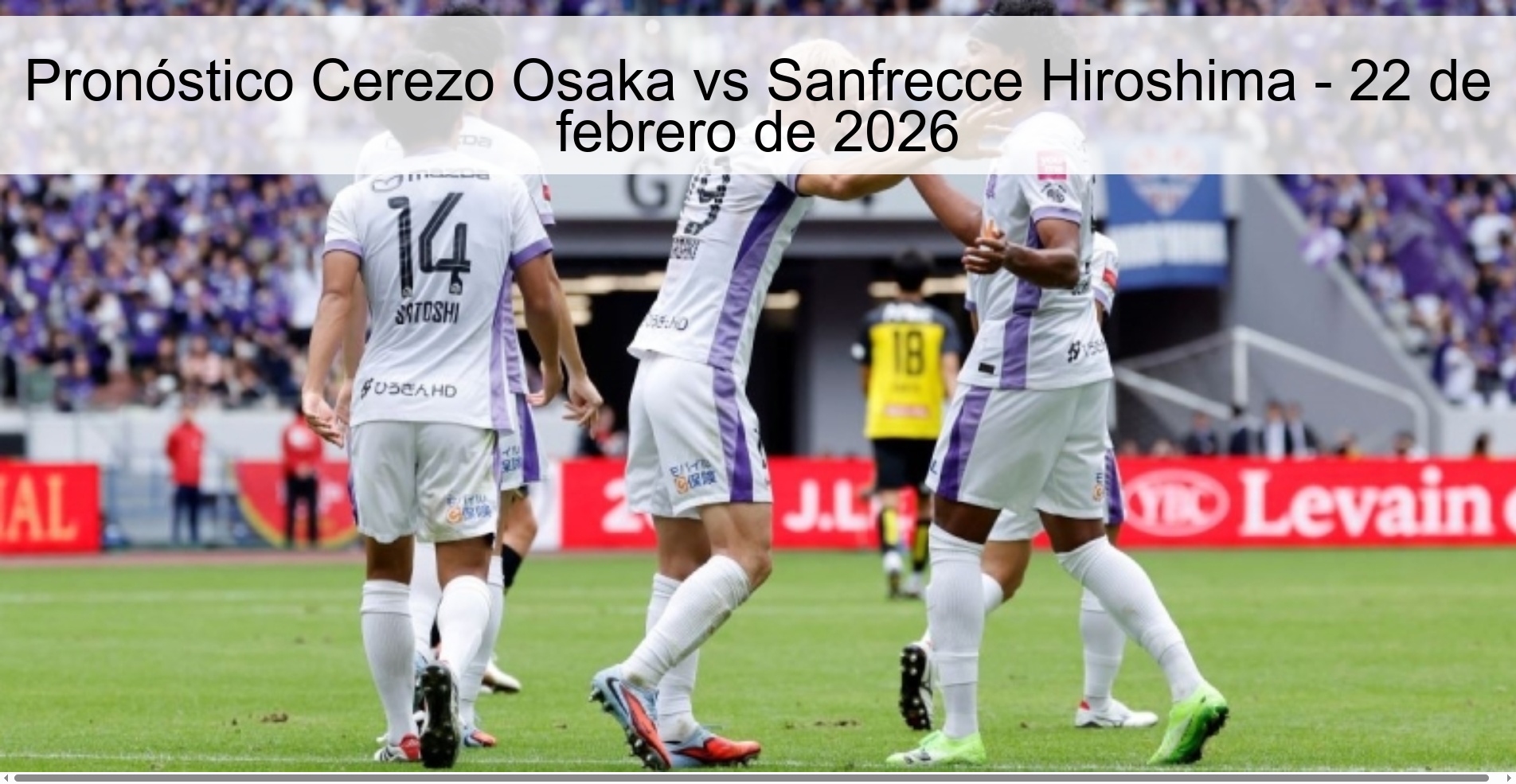 Pronóstico Cerezo Osaka vs Sanfrecce Hiroshima - 22 de febrero de 2026