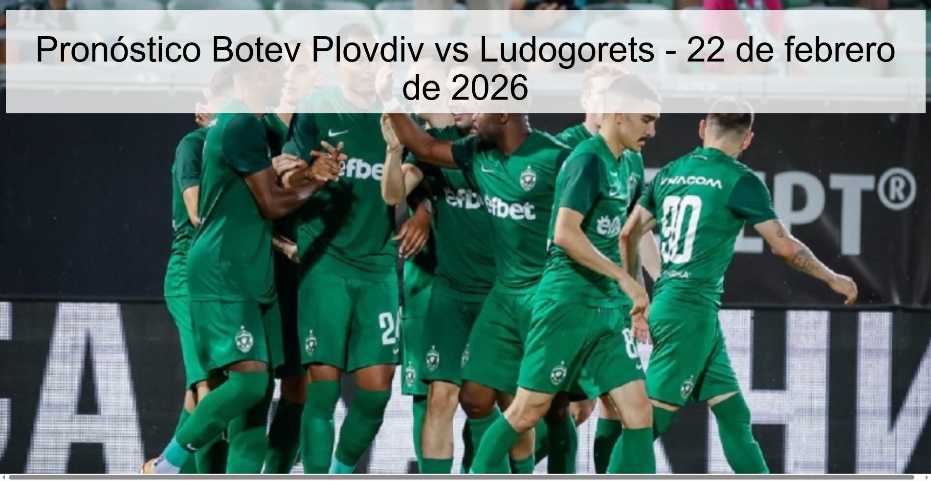 Botev Plovdiv vs Ludogorets Prediction – February 22, 2026