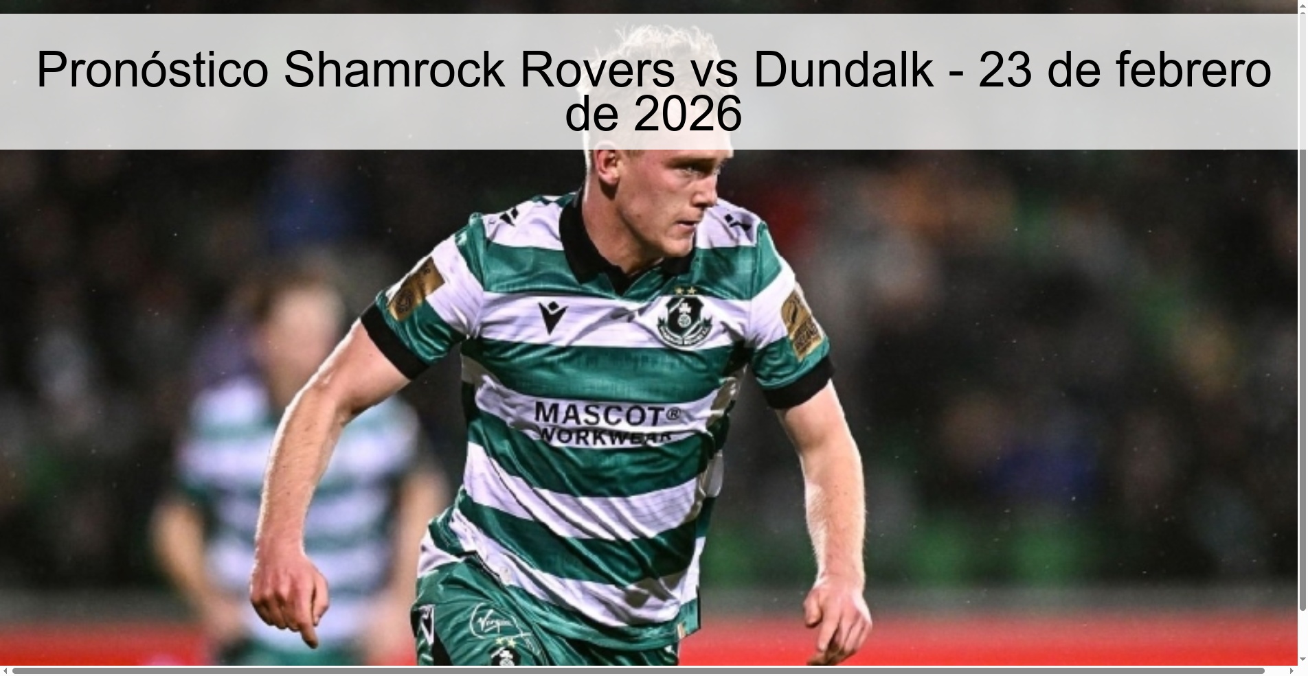 Pronóstico Shamrock Rovers vs Dundalk - 23 de febrero de 2026