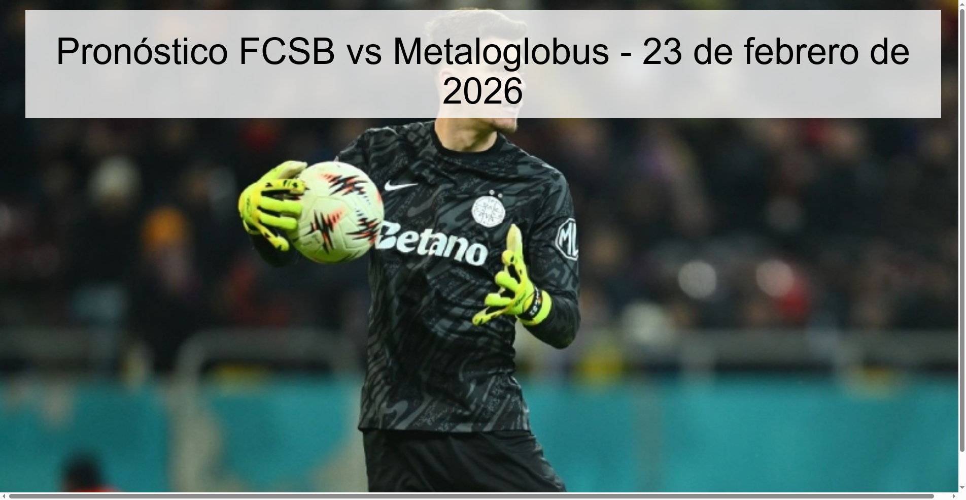 FCSB vs Metaloglobus Prediction – February 23, 2026