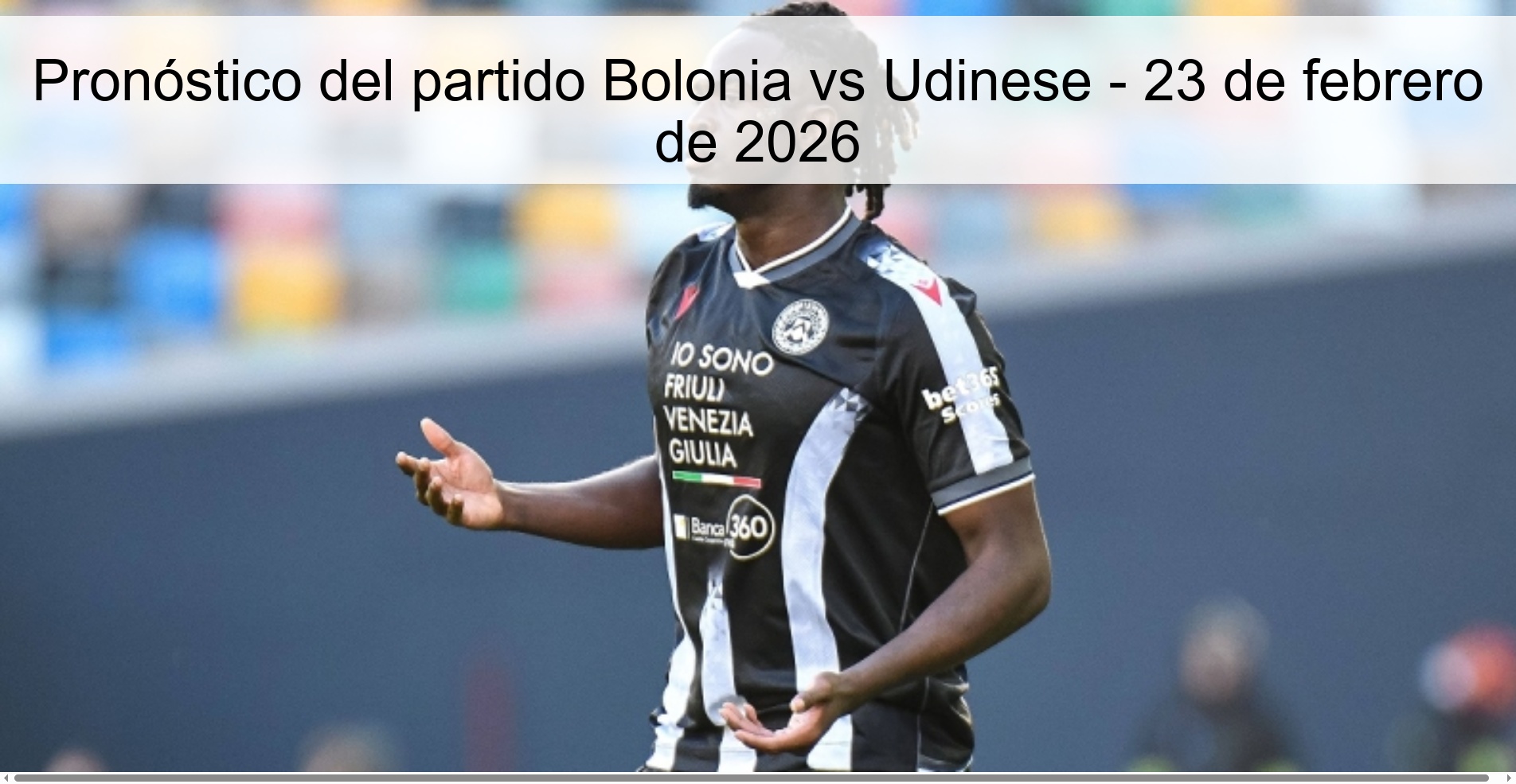 Pronóstico del partido Bolonia vs Udinese - 23 de febrero de 2026