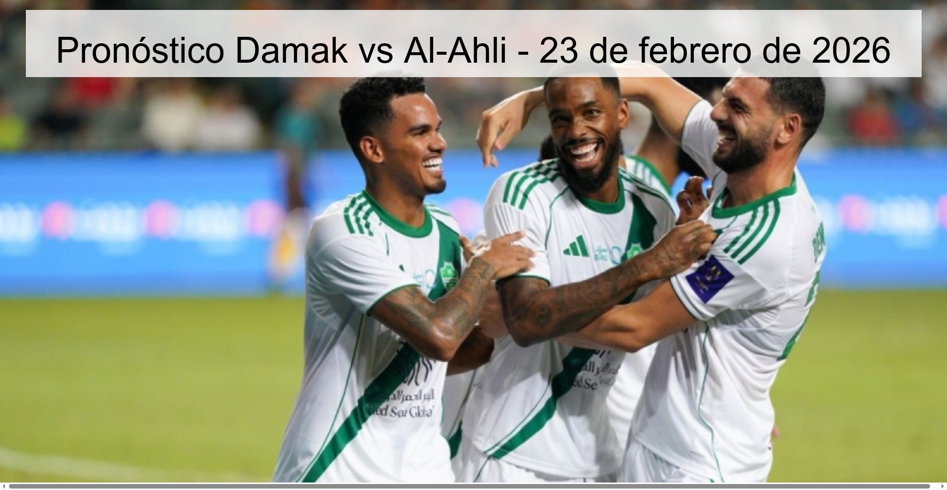 Damak vs Al-Ahli Prediction – February 23, 2026