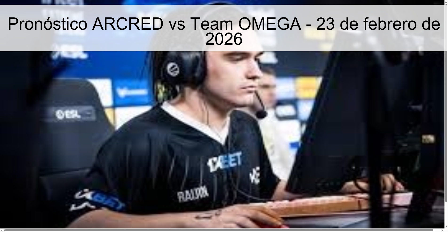 ARCRED vs Team OMEGA Prediction – February 23, 2026