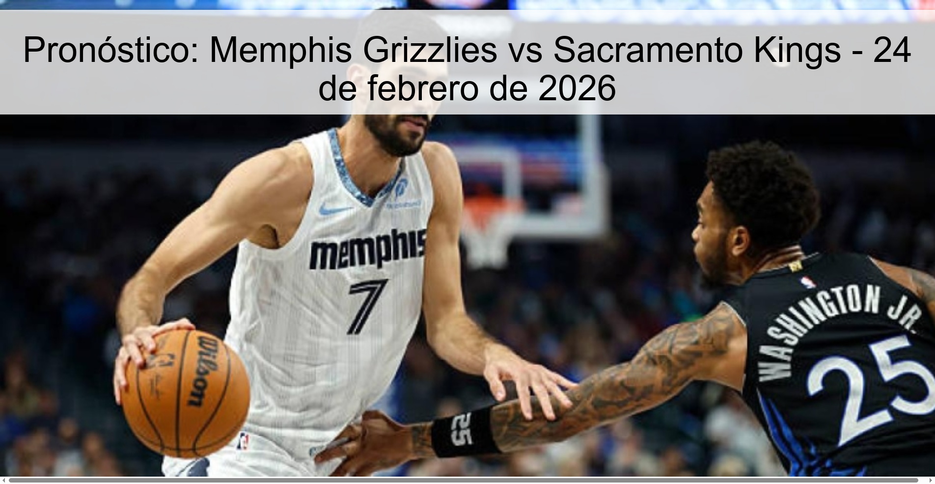 Pronóstico: Memphis Grizzlies vs Sacramento Kings - 24 de febrero de 2026