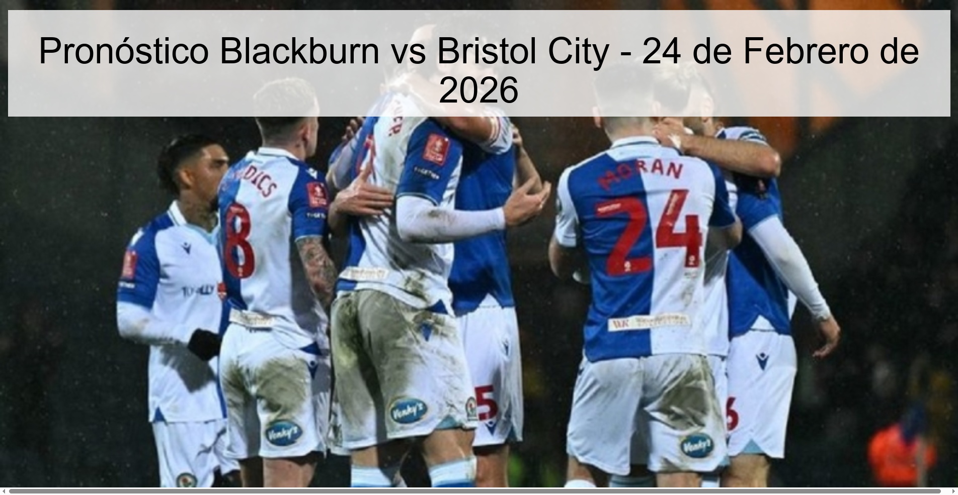 Pronóstico Blackburn vs Bristol City - 24 de Febrero de 2026