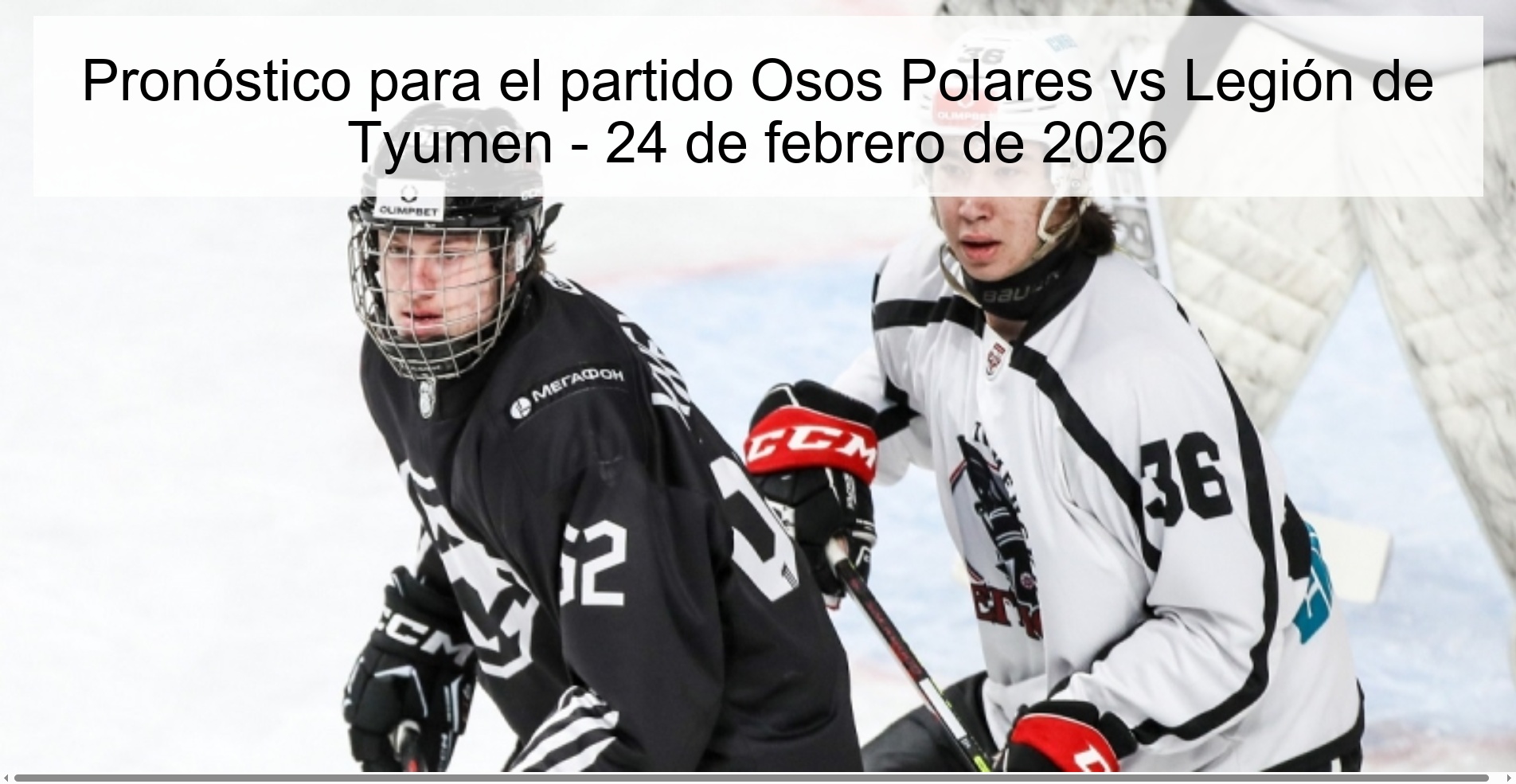 Prediction for the match Polar Bears vs Tyumen Legion - February 24, 2026