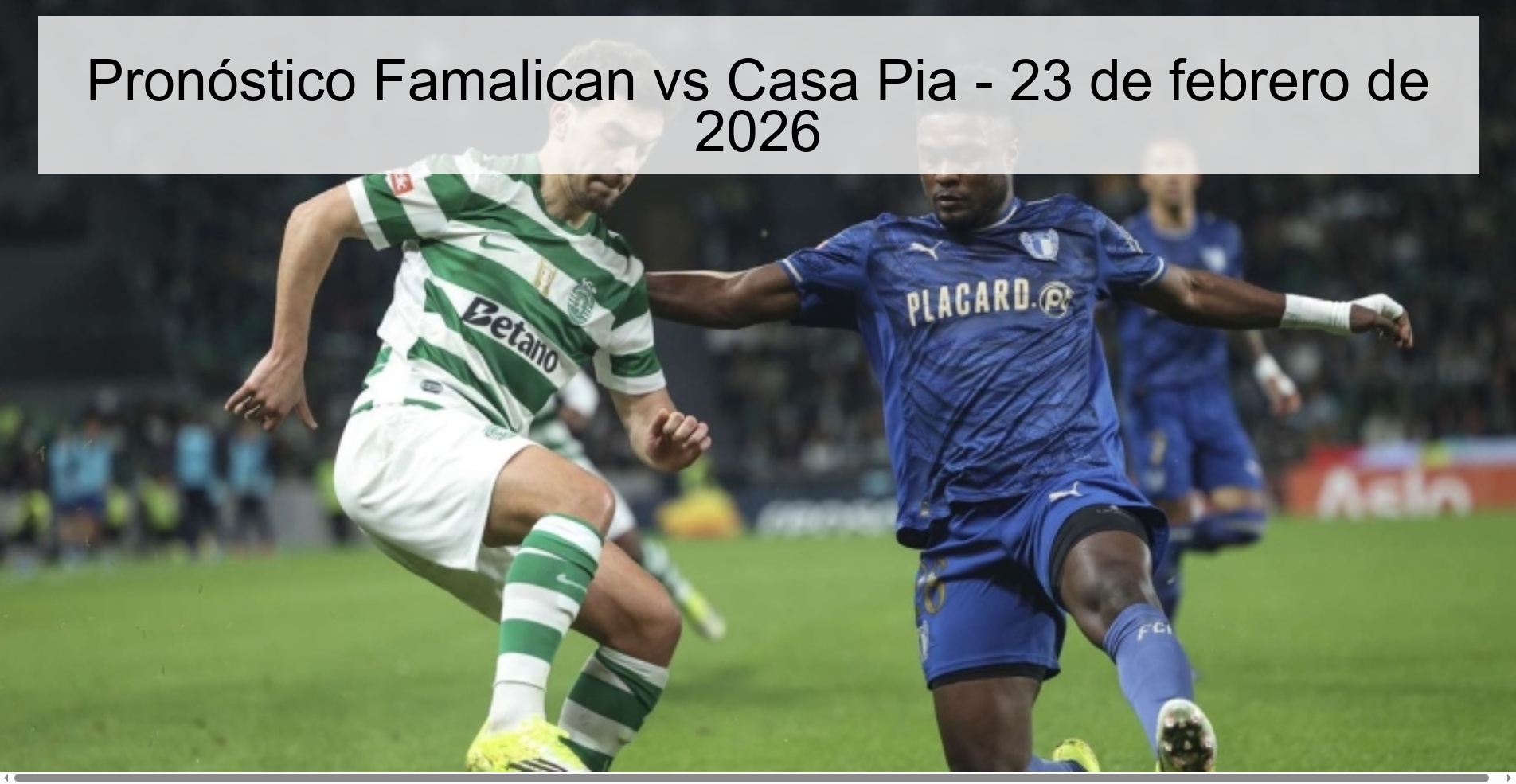 Famalican vs Casa Pia Prediction – February 23, 2026