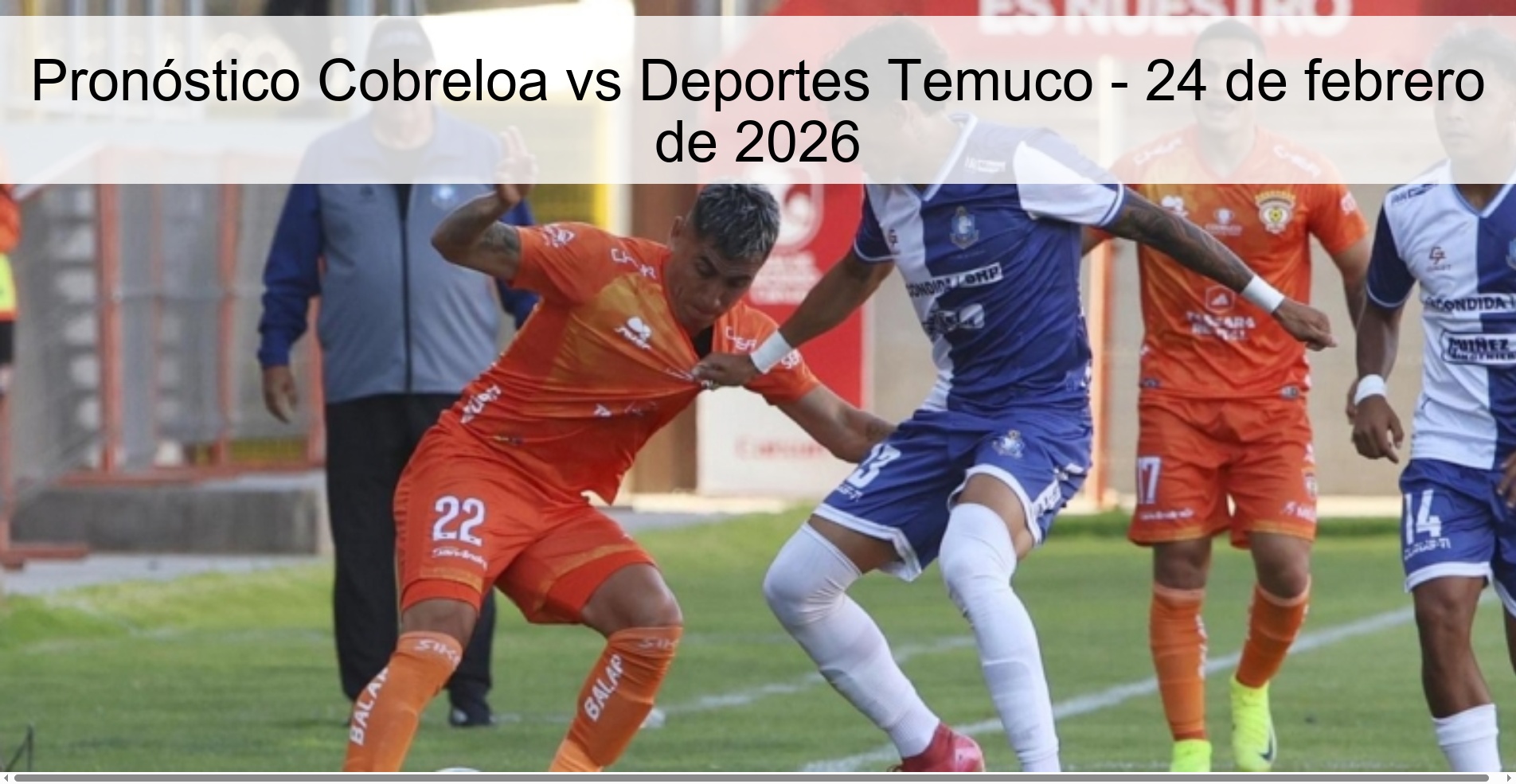 Cobreloa vs Deportes Temuco Prediction - February 24, 2026