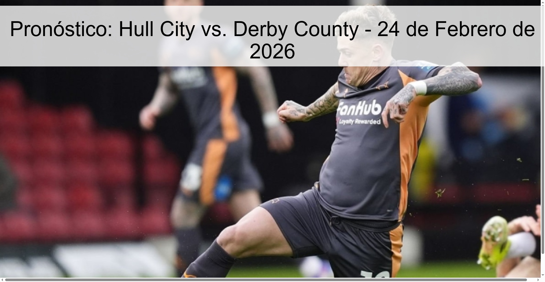 Prediction: Hull City vs. Derby County - February 24, 2026