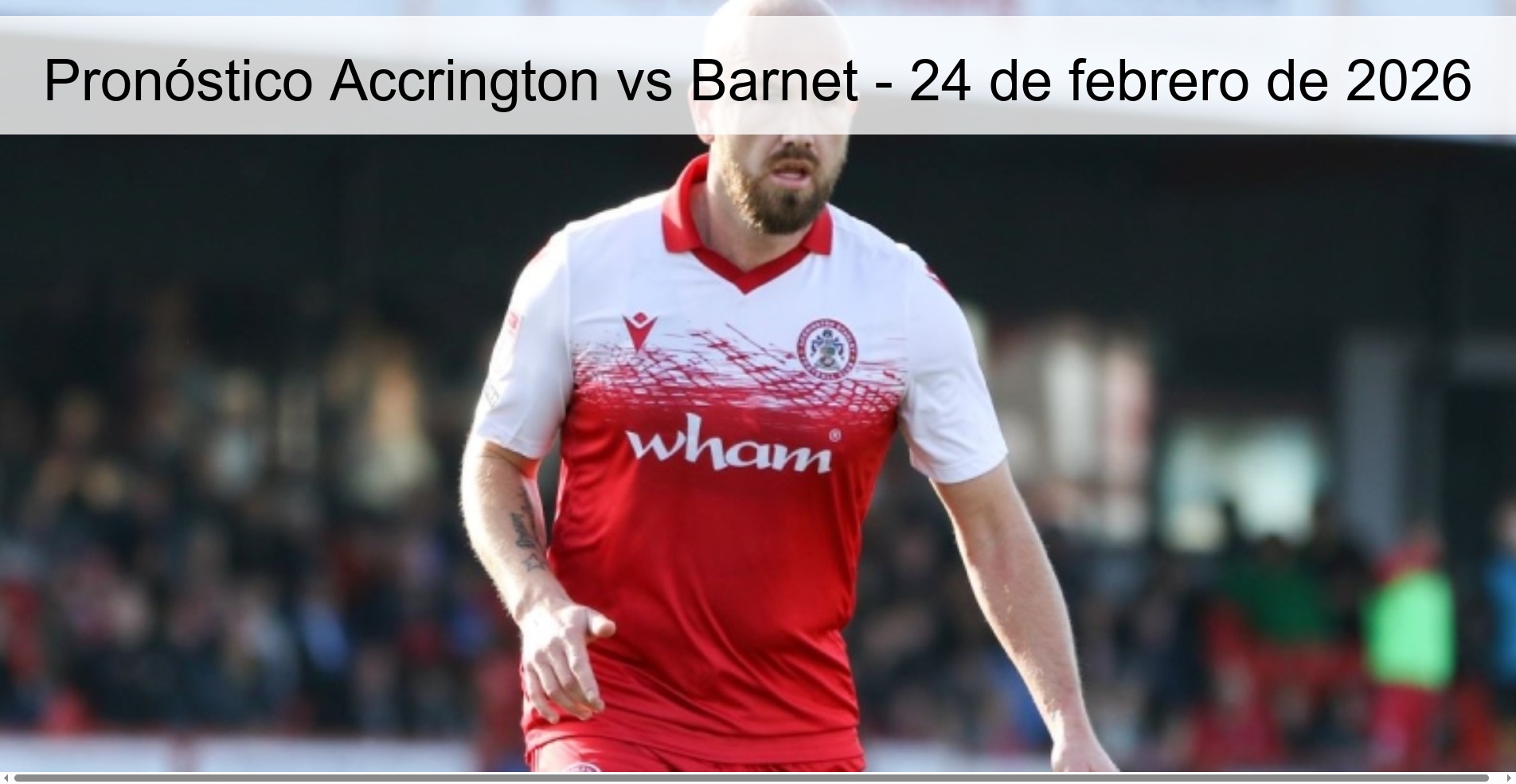 Accrington vs Barnet Prediction – February 24, 2026
