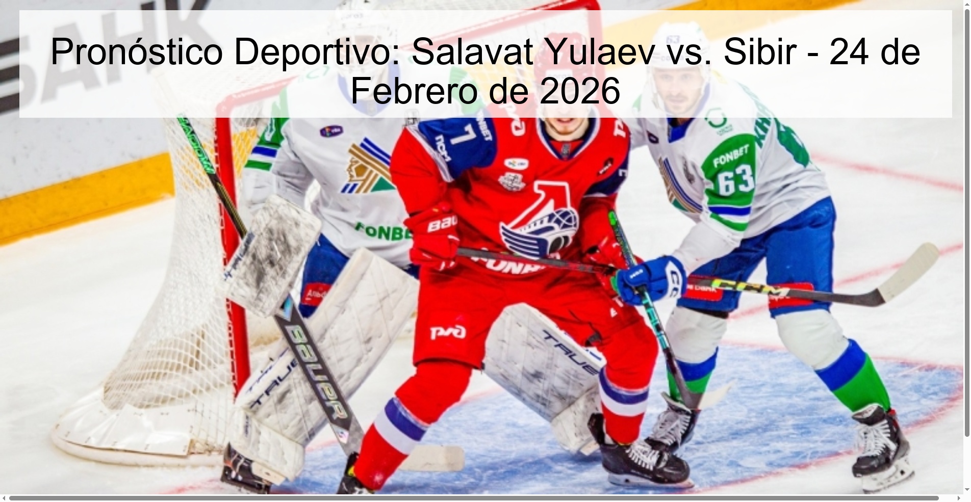 Pronóstico Deportivo: Salavat Yulaev vs. Sibir - 24 de Febrero de 2026