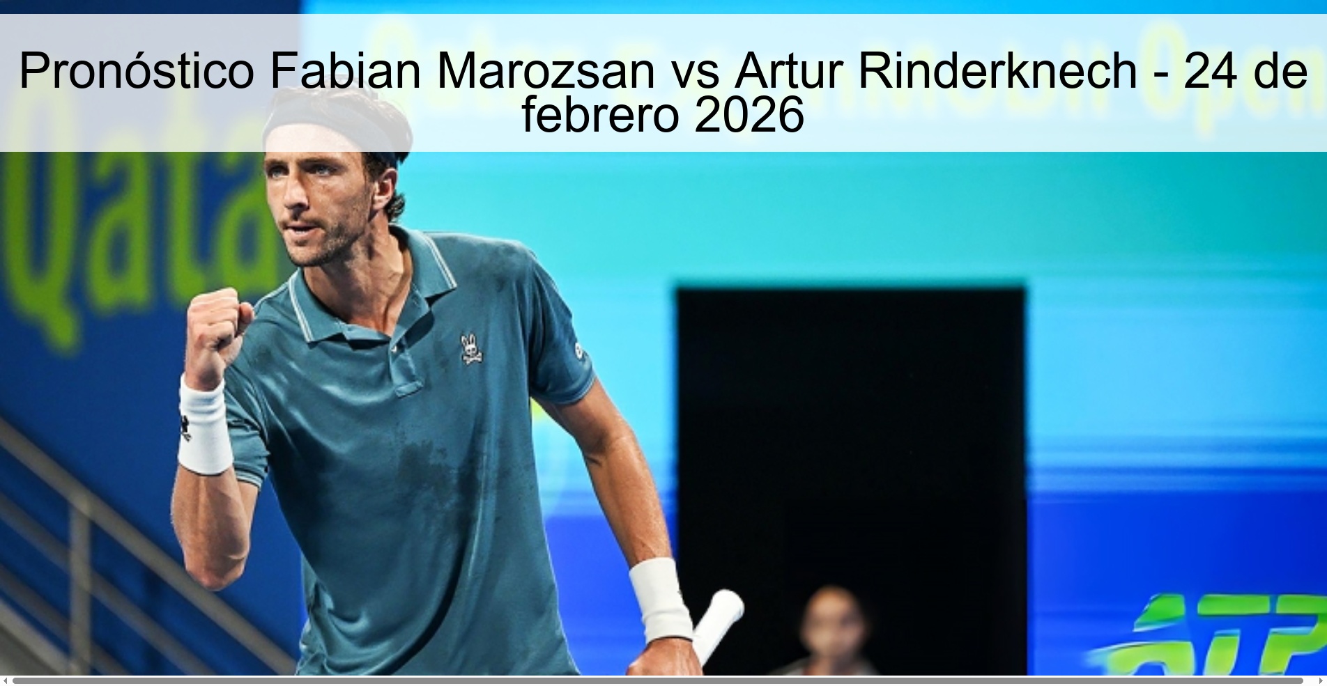 Pronóstico Fabian Marozsan vs Artur Rinderknech - 24 de febrero 2026