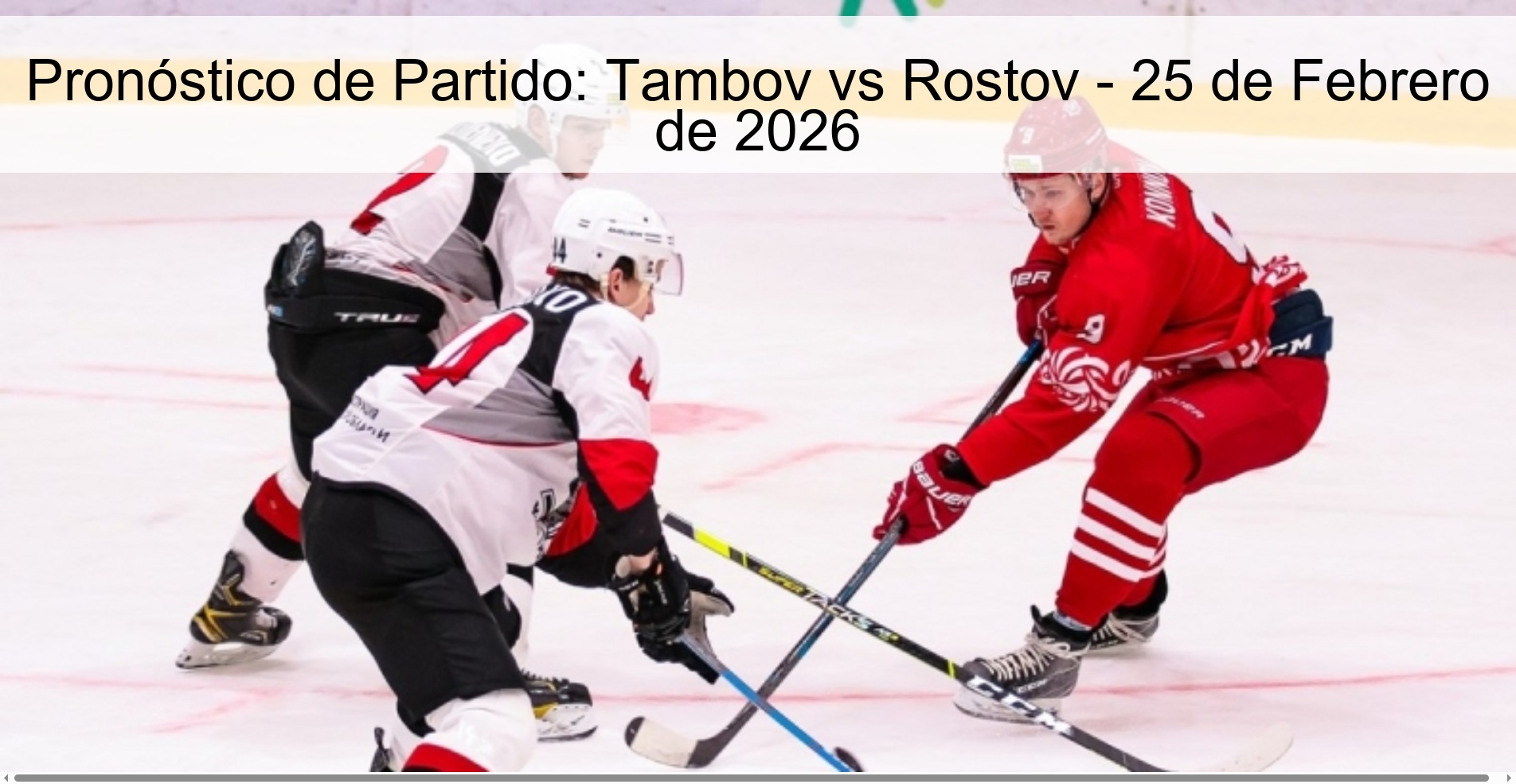 Pronóstico de Partido: Tambov vs Rostov - 25 de Febrero de 2026