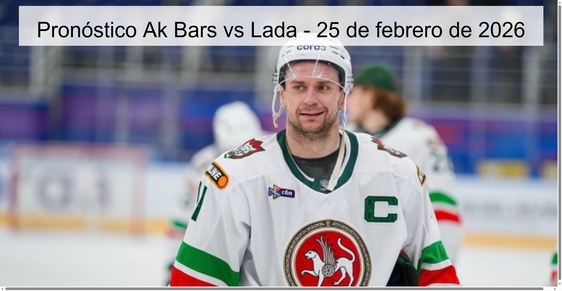 Pronóstico Ak Bars vs Lada - 25 de febrero de 2026