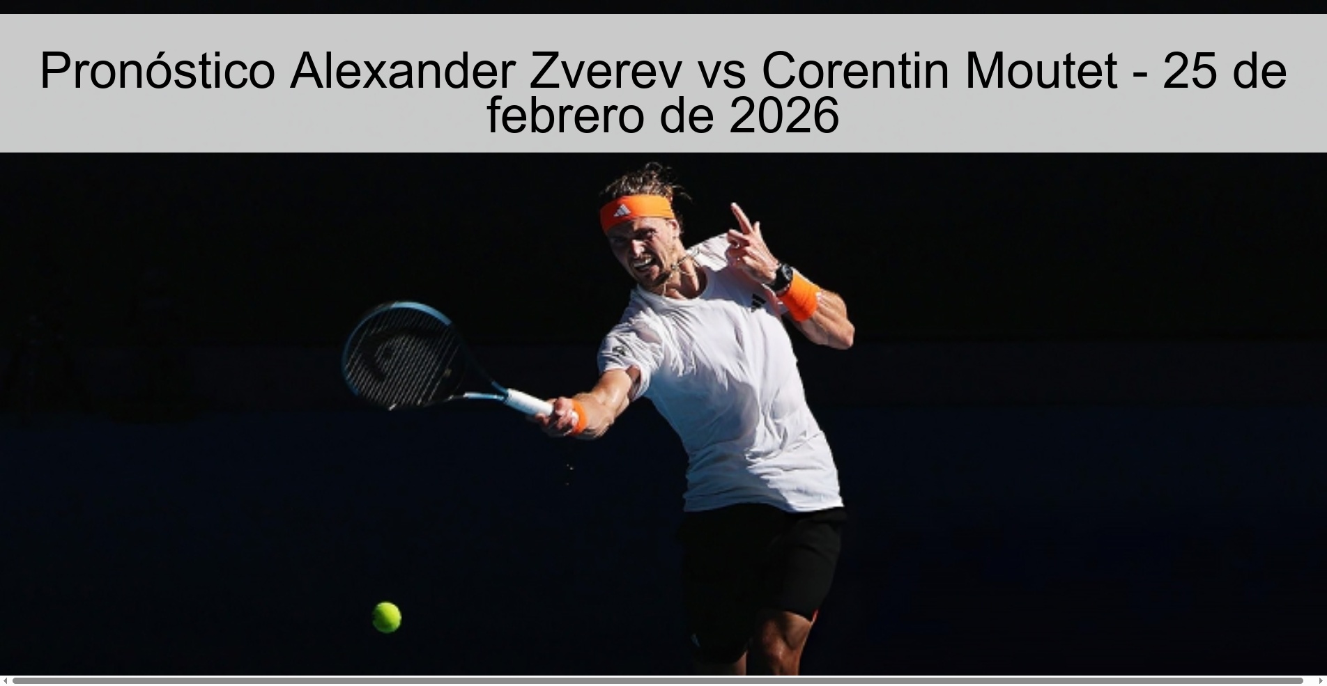 Pronóstico Alexander Zverev vs Corentin Moutet - 25 de febrero de 2026
