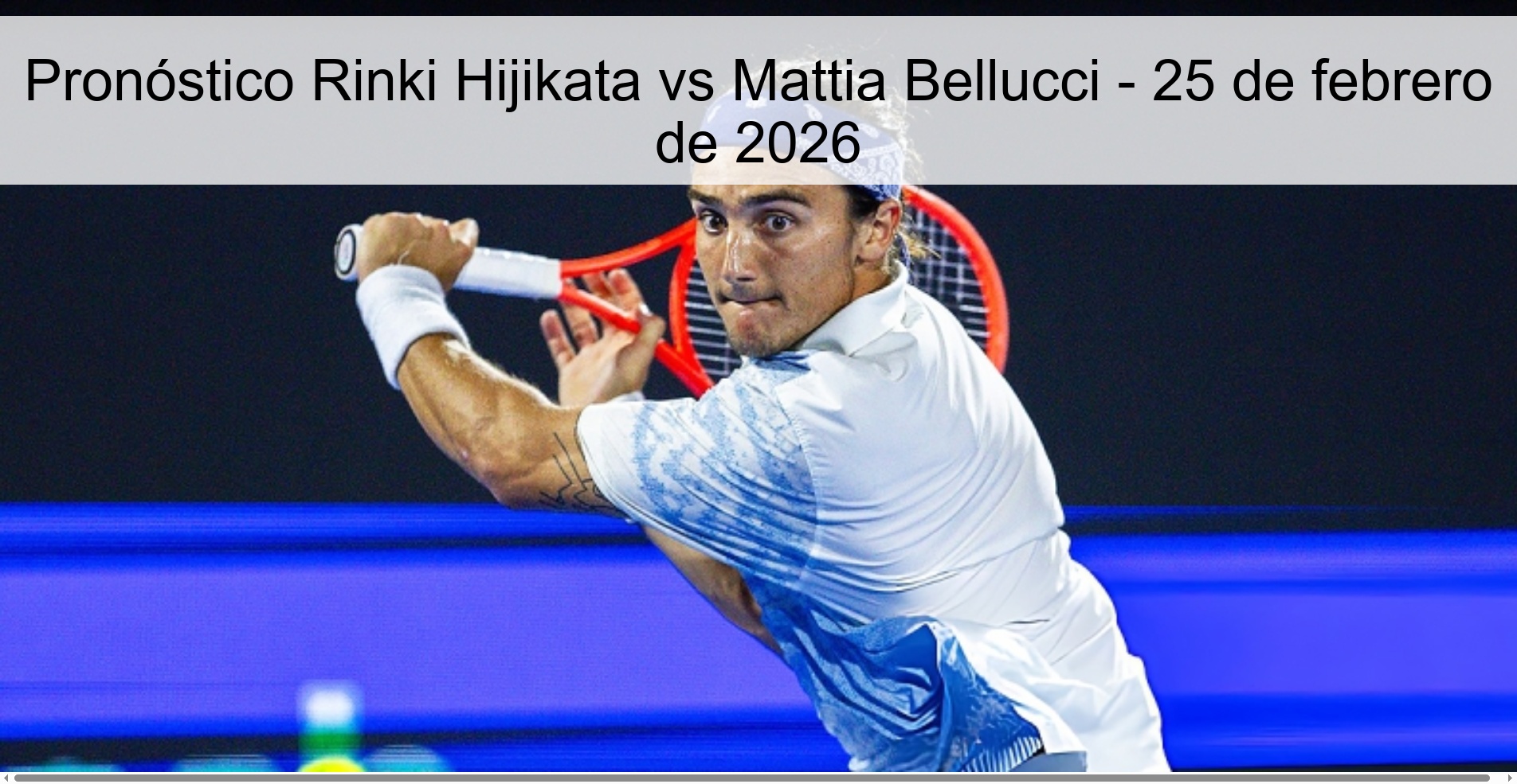Pronóstico Rinki Hijikata vs Mattia Bellucci - 25 de febrero de 2026