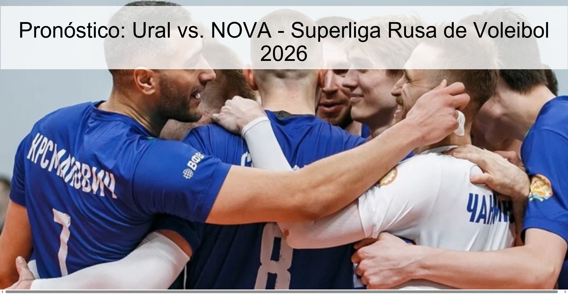 Pronóstico: Ural vs. NOVA - Superliga Rusa de Voleibol 2026