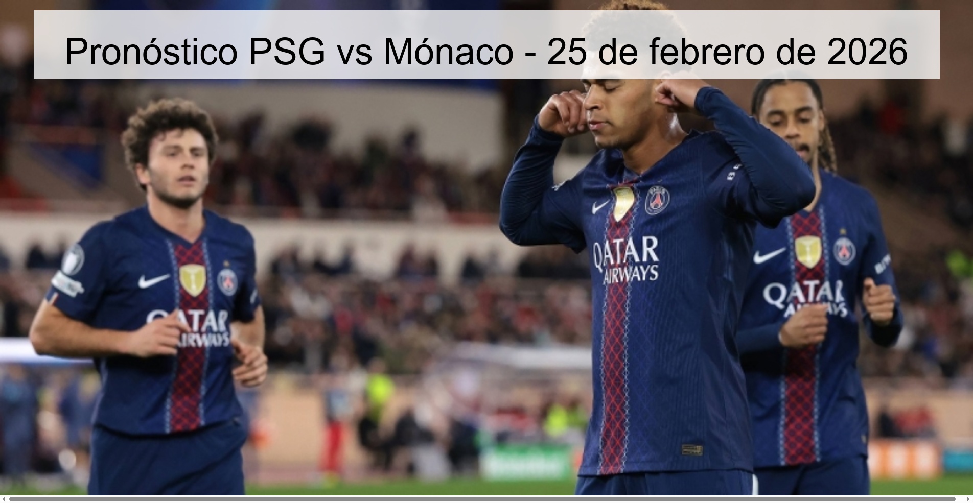 Pronóstico PSG vs Mónaco - 25 de febrero de 2026