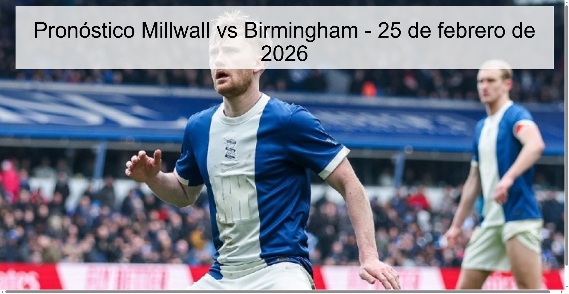 Pronóstico Millwall vs Birmingham - 25 de febrero de 2026